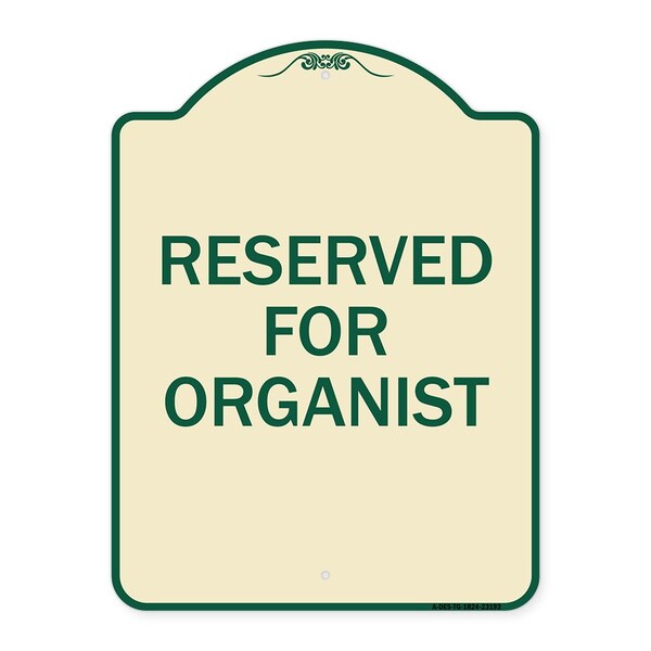 Reserved for Organist Heavy-Gauge Aluminum Architectural Sign, 24" x 18", TG-1824-23193